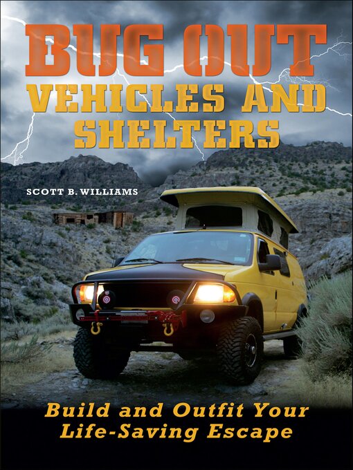 Title details for Bug Out Vehicles and Shelters by Scott Williams - Wait list